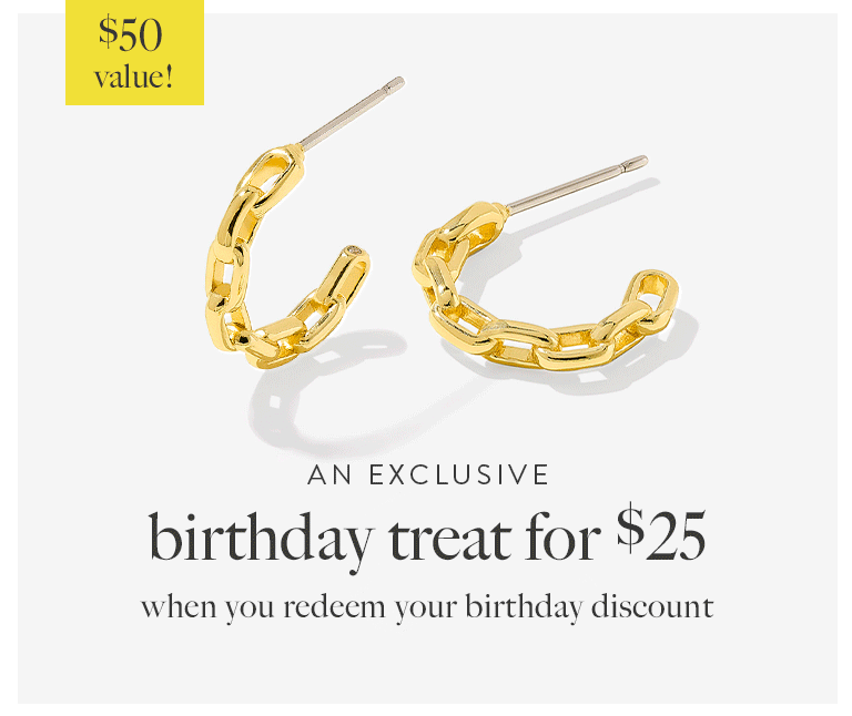 An exclusive birthday treat for $25 when you redeem your birthday discount.